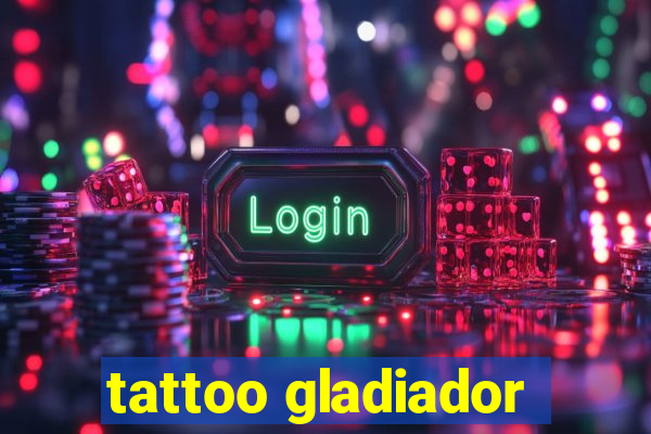 tattoo gladiador